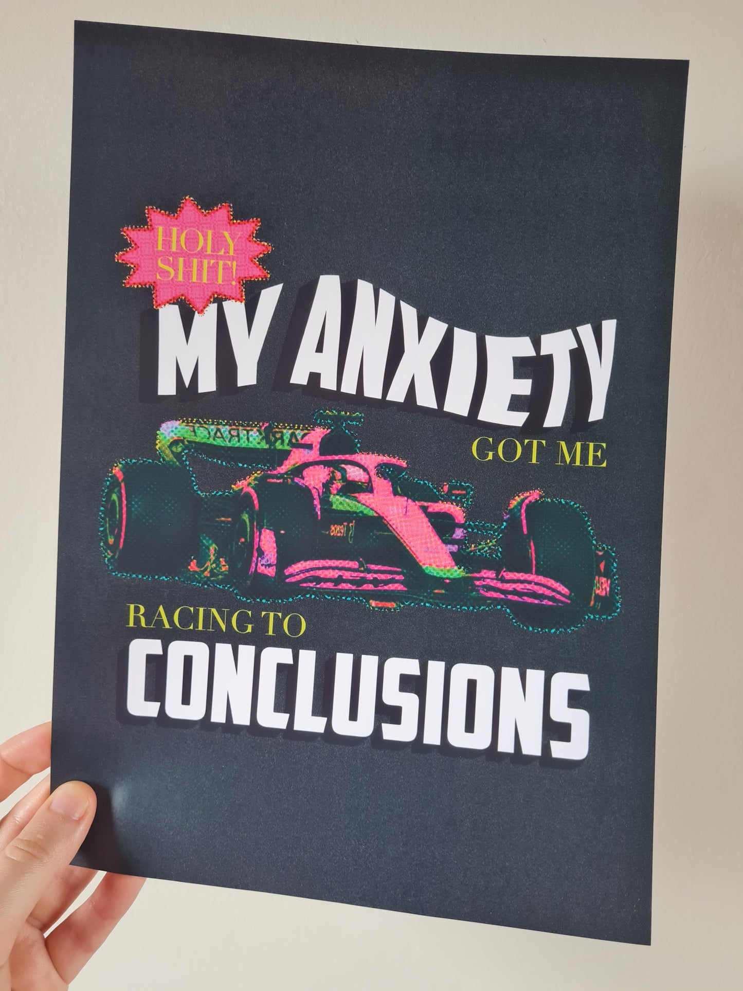 My anxiety got me racing to conclusions print