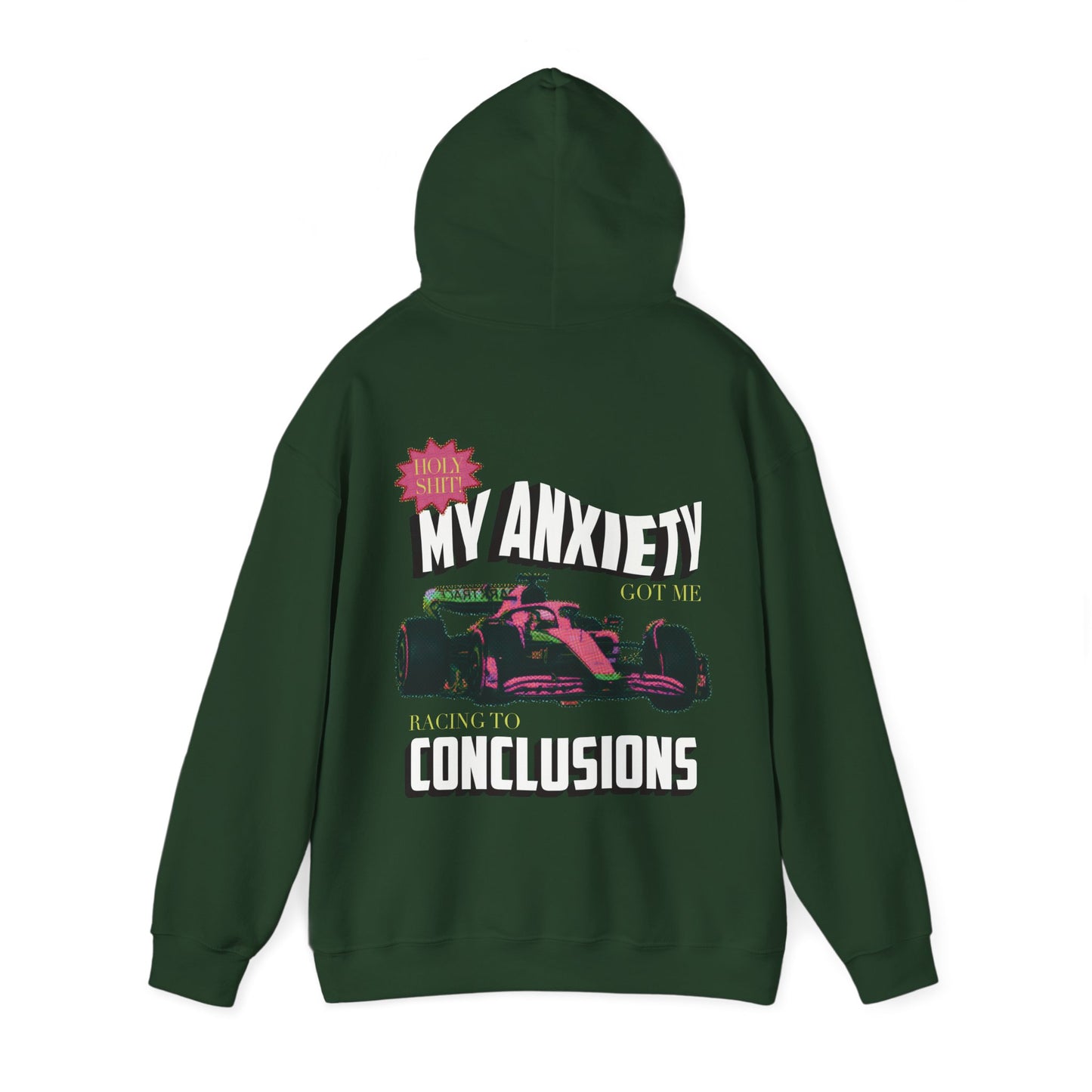 My anxiety got me racing to conclusions hoodie