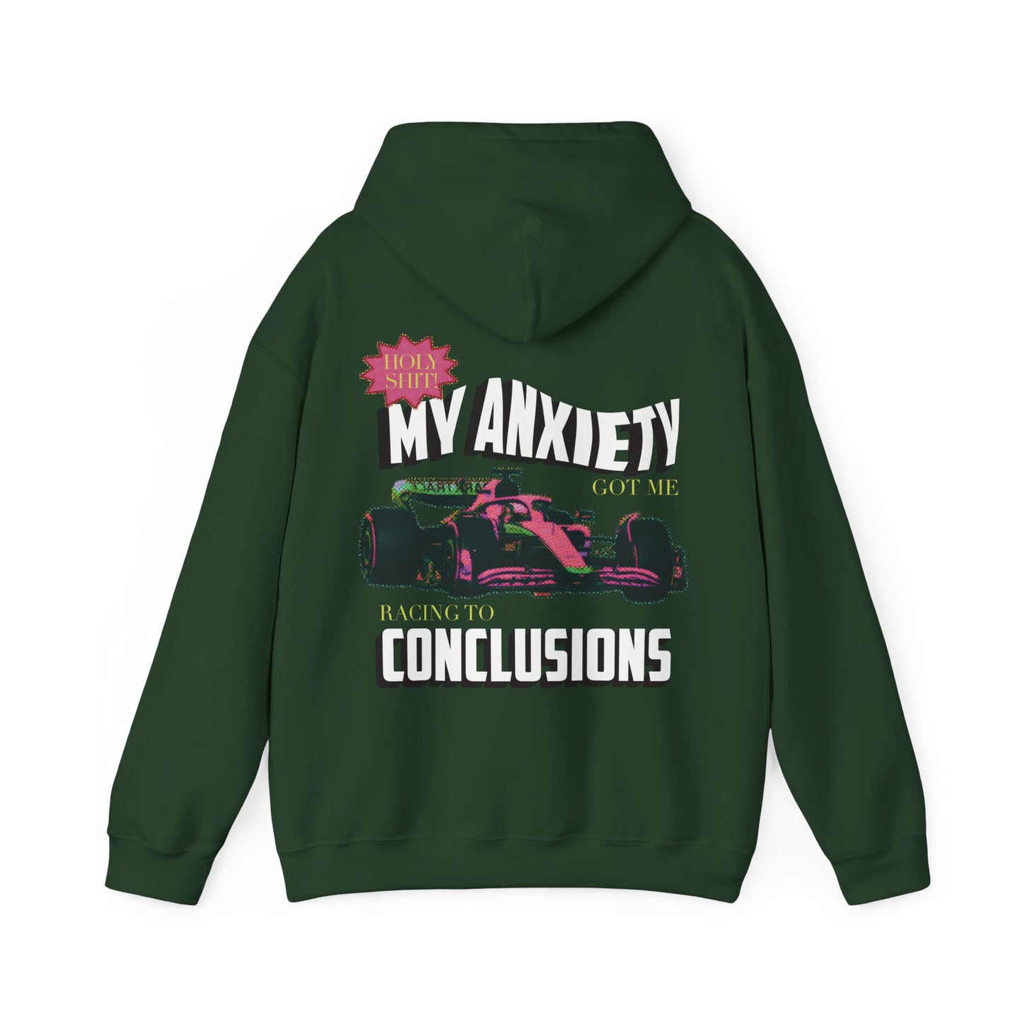 My anxiety got me racing to conclusions hoodie