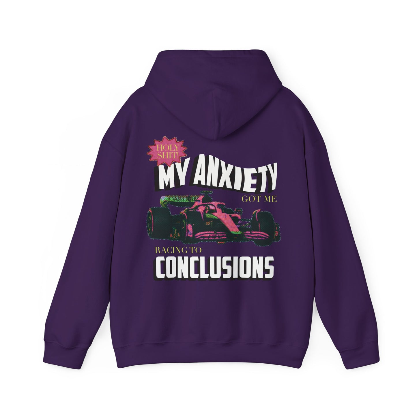 My anxiety got me racing to conclusions hoodie