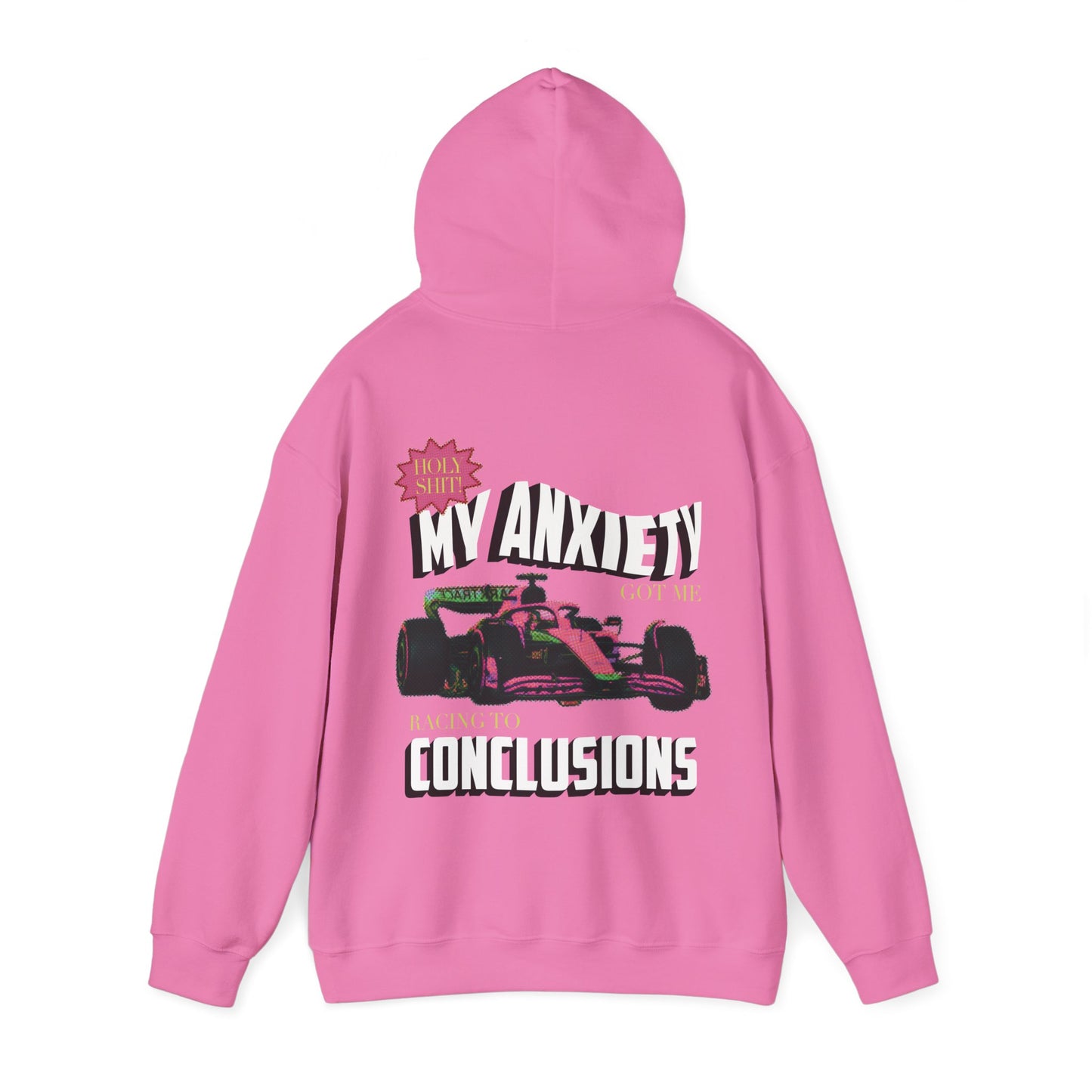 My anxiety got me racing to conclusions hoodie