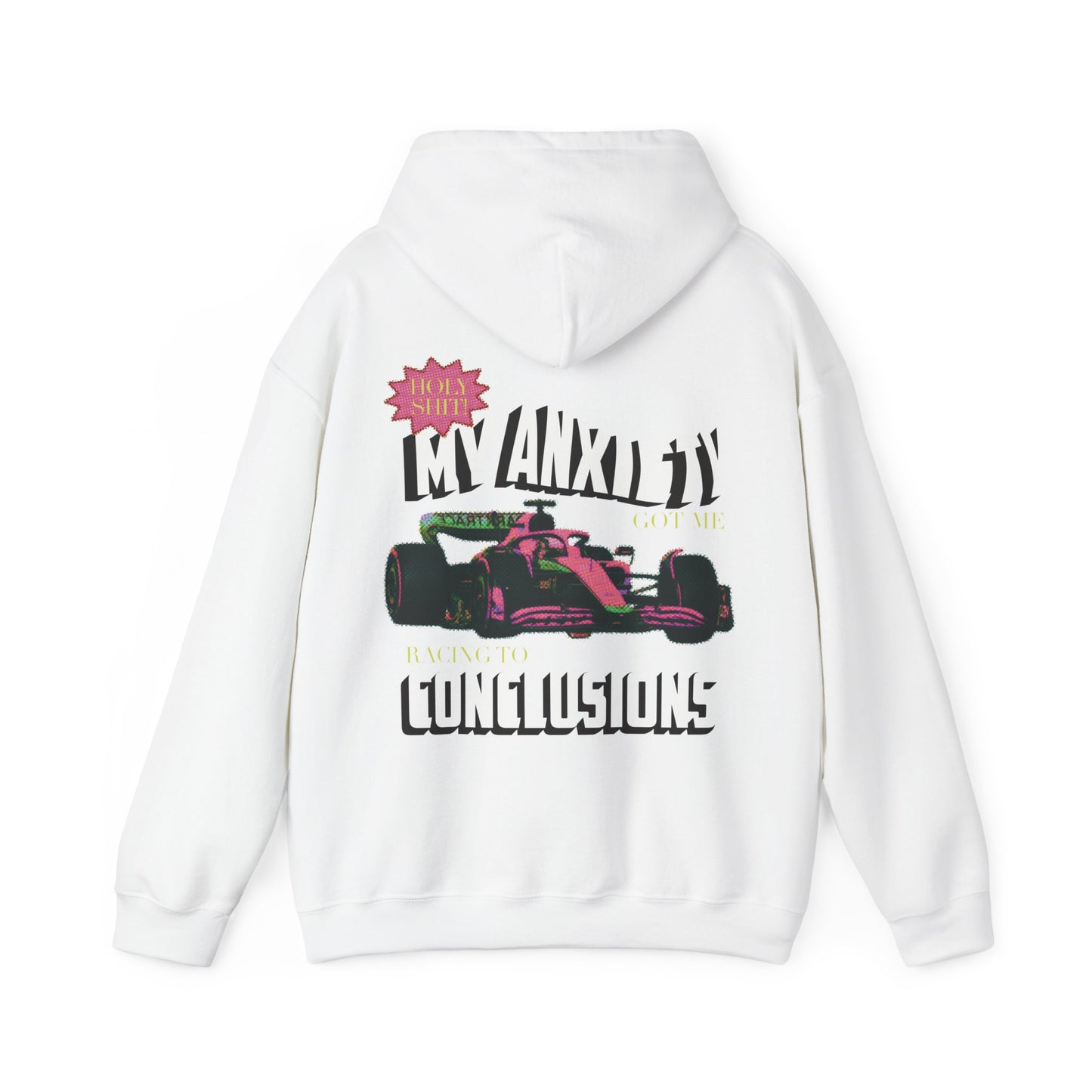 My anxiety got me racing to conclusions hoodie