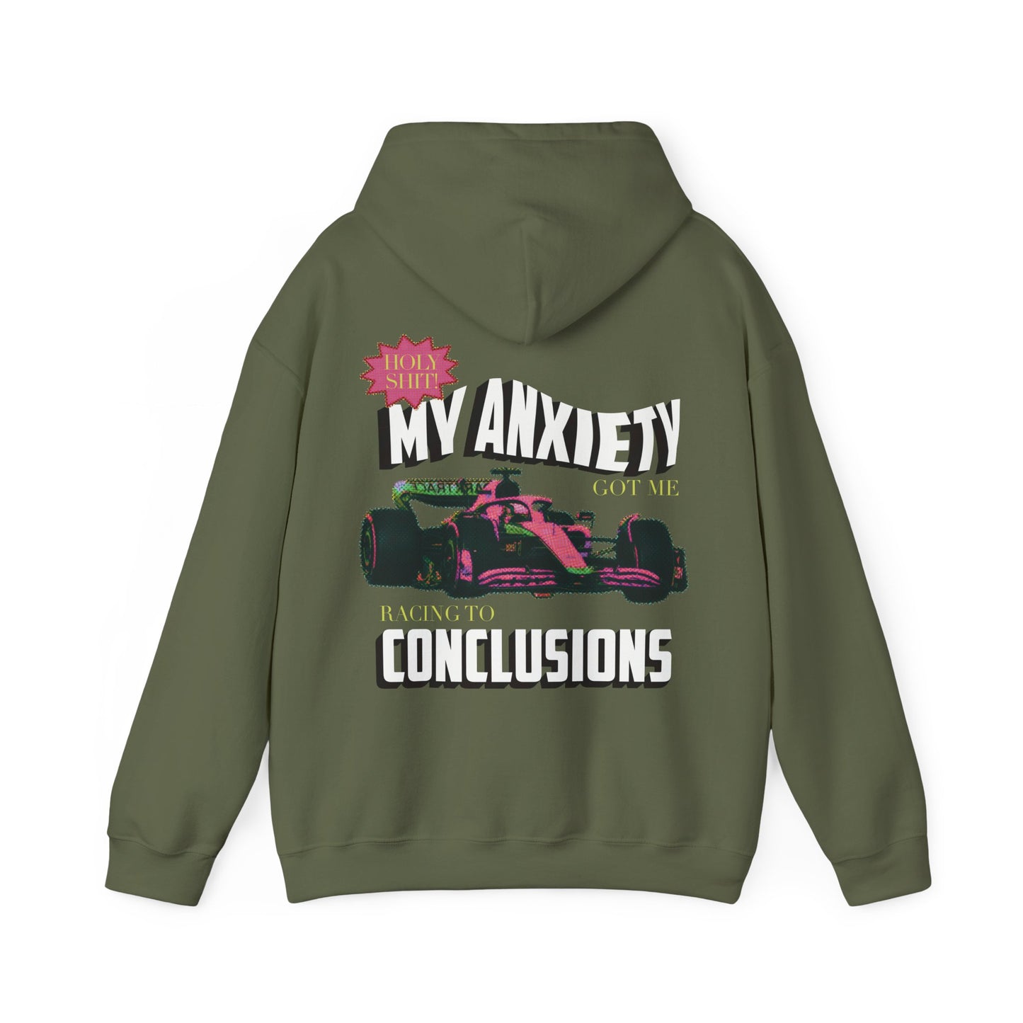 My anxiety got me racing to conclusions hoodie