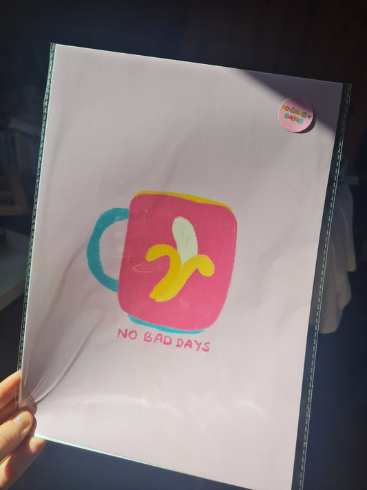 No bad days print