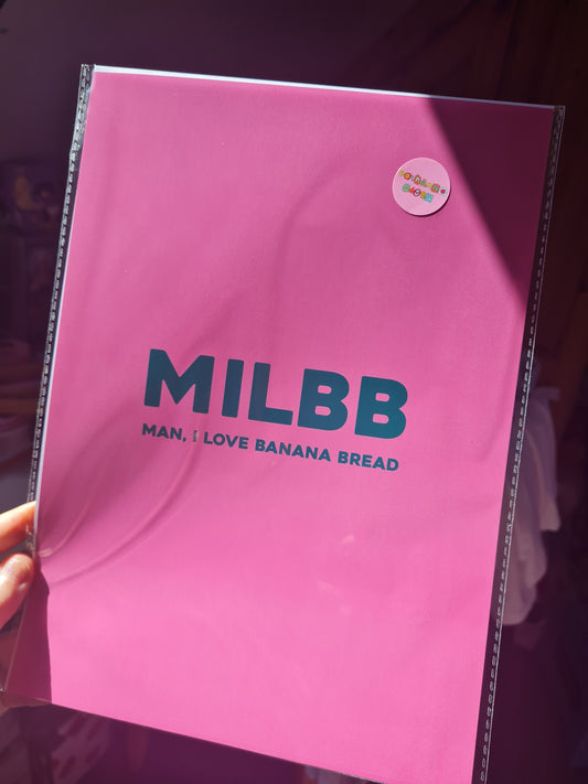 Man, I love banana bread print