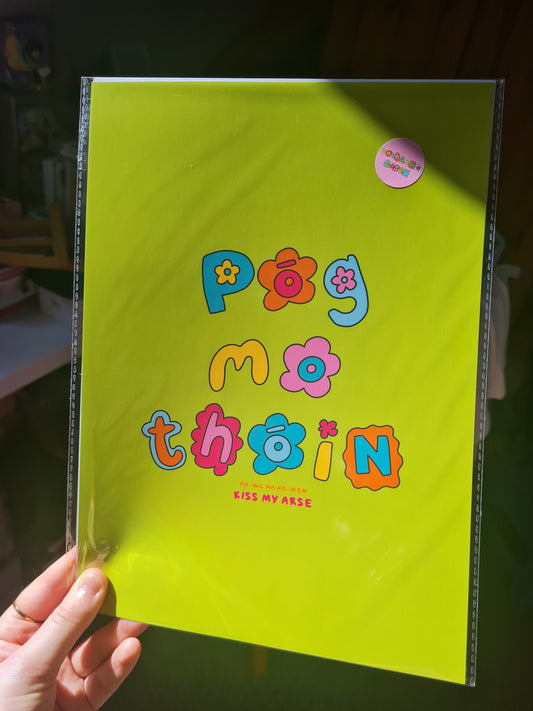Póg mo thóin print (kiss my ass)