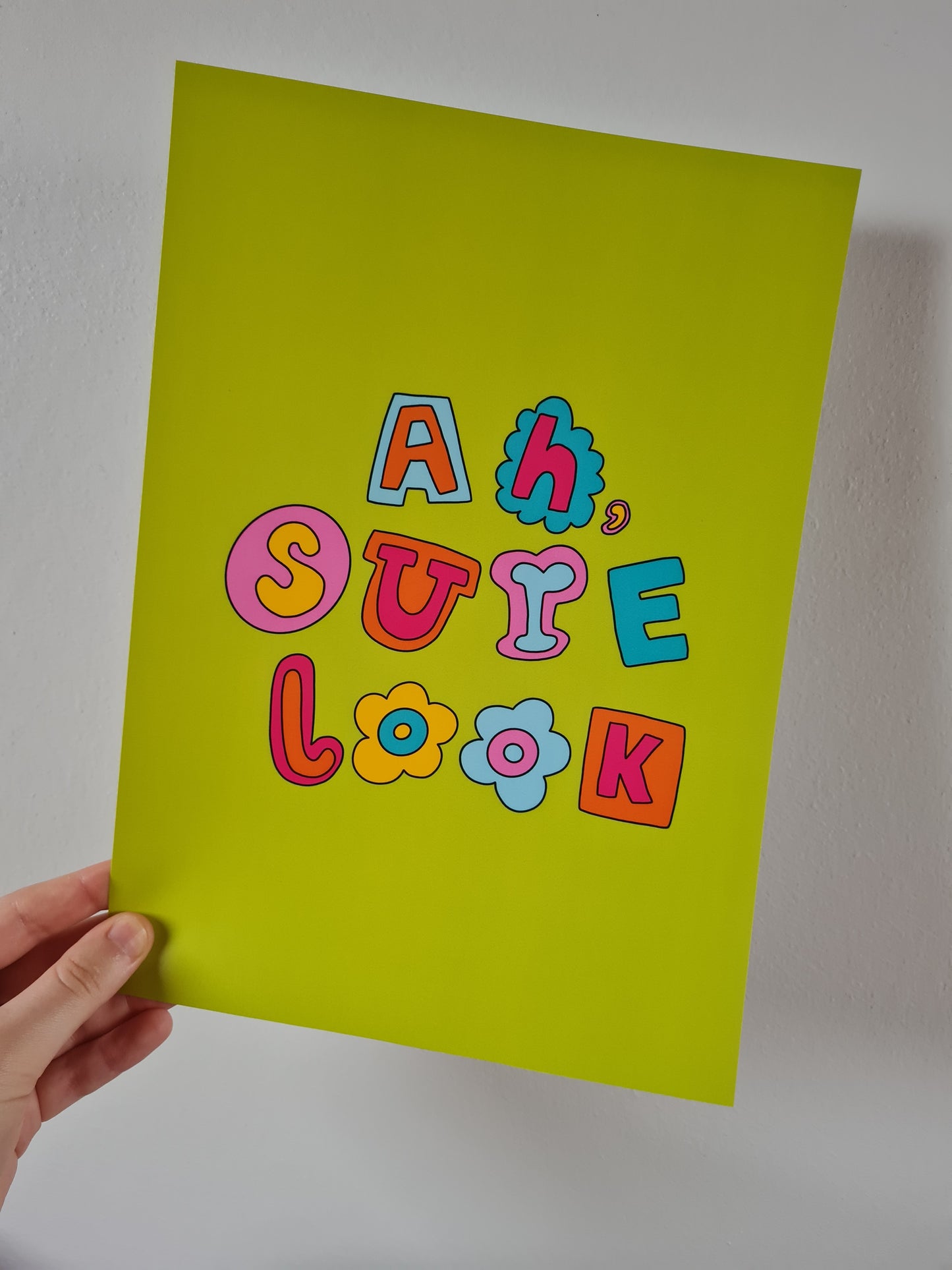 Ah, sure look print